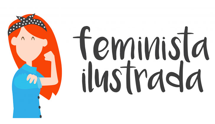 "Feminista ilustrada" un proyecto visual para luchar contra el machismo y por la igualdad de género.