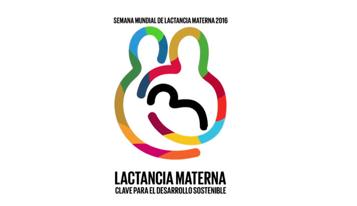 Comienza la Semana Mundial de la Lactancia Materna 2016 bajo el lema "Lactancia Materna, clave para el desarrollo sostenible".