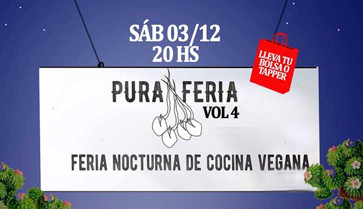 Pura Feria, el evento nocturno de cocina vegana presenta su cuarta edición.