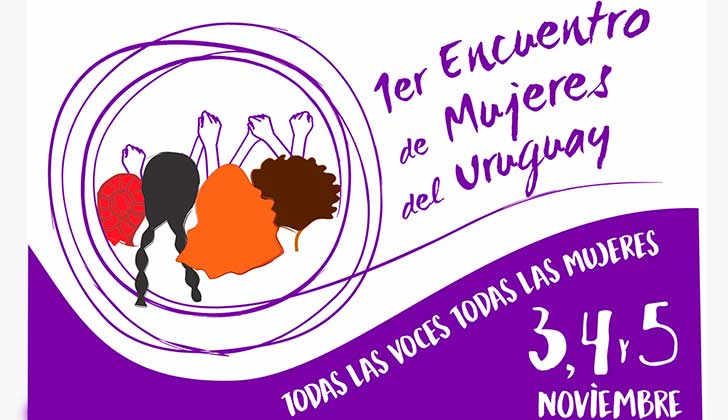 "Todas las voces, todas las mujeres": se viene el 1er Encuentro de Mujeres del Uruguay.