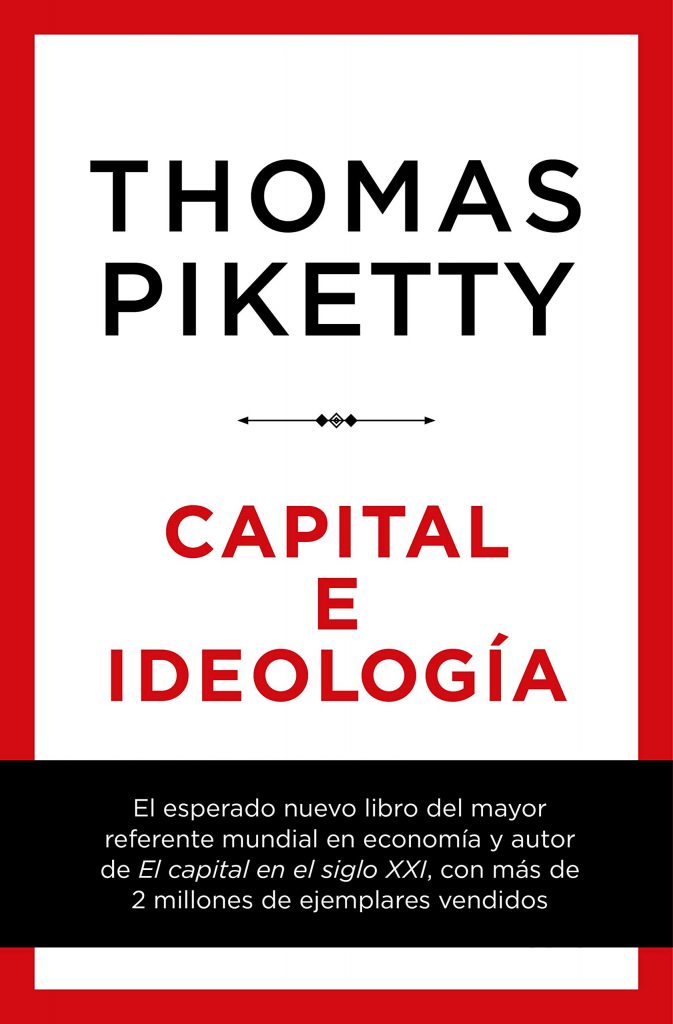 Portada del libro ‘Capital e Ideología’, de Thomas Piketty